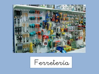 Ferretería
 