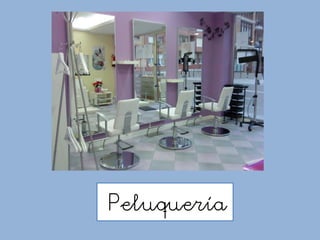 Peluquería
 