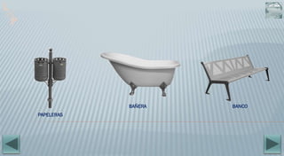 PAPELERAS
BAÑERA BANCO
 