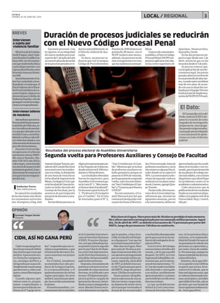 3LOCAL / REGIONALLA CALLE
VIERNES 26 DE JUNIO DEL 2015
Duración de procesos judiciales se reducirán
con el Nuevo Código Procesal Penal
Penalesde1940demoraen
promedio 28 meses, con el
NCPP tardará siete meses,
además,losprocesosserán
mástransparentesenvista
quelasaudienciasseránpú-
Garantía procesal. Con
lavigencia ensuintegridad
delnuevomodeloprocesal,
apartirdel1dejuliodelaño
encursoel plazodeduración
delosprocesospenalessere-
ducirá ostensiblemente en
el Distrito Judicial de Aya-
cucho.
Es decir, un proceso or-
dinario que con el antiguo
Código de Procedimientos
BREVES
blicas.
Comoesdeconocimien-
topúblico,elNuevoCódigo
ProcesalPenal(NCPP)em-
pezaráaaplicarseesteaño,
enlascortessuperioresde
Apurímac, Huancavelica,
AyacuchoyJunín.
Enlasdosprimerasem-
pezóaregirdesdeeste1de
abril; mientras que en las
otrasdosdesdeel1dejulio.
Es preciso reiterar que,
conlaaplicacióndeestahe-
rramientalegal,losjuicios
penalesahoraseresolverán
enunpromediodesieteme-
ses,cuandoantestardaban
másdetresaños,deacuer-
doconunaevaluaciónrea-
lizadaporelEquipoTécnico
InstitucionaldeImplemen-
tacióndelNCPP(ETIPenal).
El Dato:
ElConsejoEjecutivodel
PoderJudicial(CEPJ)dis-
puso la creación de ocho
juzgadosdeinvestigación
preparatoria,cincojuzga-
dospenalesunipersonales,
unjuzgadopenalcolegiado
yunasalapenaldeapela-
ciones en todo el distrito
judicial.
EfectivosdelaComisa-
ríadePuquio,intervinie-
ronaFermínCcoyllloCca-
huay(46),encircunstan-
ciasquemaltratabafísica
ypsicológicamenteasu
esposaidentificadacomo
RosendaAstoyauriRamí-
rez(40).
Inmediatamenteelsu-
jetofuetrasladadoalase-
depolicial,entantoque,el
FiscalAdjuntodelaFisca-
líaProvincialMixtadeLu-
canasPuquio,dispusosu
detenciónporeldelitode
ViolenciaFamiliar,afinde
proseguirconlasinvestiga-
cionescorrespondientes.
Intensificanoperativos.
PersonaldelDepartamen-
todeRobodeVehículos,in-
tervinotalleresdemecáni-
caygarajesubicadosenla
avenidaCusco,conlafina-
lidaddeverificareidentifi-
carvehículosrobados,tras
elincrementodedenuncias
porrobodelosmismos.
Duranteelrecorrido,
recuperaronelvehículo
automotormenor6860-
4B,marcaYamaha,Mo-
deloYZF-R15año2013,
colornegro,estacionado
alaalturadelapuertadel
cementeriogeneral,inme-
diatamentelevantaronel
actaparalasinvestigacio-
nesdelcaso.
Intervienen
a sujeto por
violencia familiar
Intervienen talleres
de mecánica
Cadavezquejuegalase-
lecciónperuanadefútbol,
haymuchosquecreenque
perderá.Apocosselesocu-
rre llamarles antipatrio-
tas, enemigos del Perú, o
denigrarlosporsupocafe.
Simplementesonpersonas
quedescreeny,comocual-
quiera,tienenlibertadpara
opinar.
Cuando algunos opti-
mistas como yo, pregun-
tamos–oreprochamos-a
losotrosporsufaltadecon-
fianzaenel“equipodeto-
dos”,respondenquesonre-
alistasynopesimistas,yque
elhistorialdederrotasyfra-
casossustentansuspuntos
devista.
En el fútbol, sinsabores
acumulados han sido pro-
ducto de la improvisación,
la irresponsabilidad, y el
quebrantamientodeciertas
reglasyprincipios.Enotros
ámbitos,lajusticiaporejem-
plo,haocurridoexactamente
lomismo.
Elconstitucionalista, yre-
cientementeelectomiembro
delaComisiónInterameri-
canadeDerechosHumanos
(CIDH), Francisco Eguigu-
ren,creequeelEstadoperua-
noperderáeljuicioseguido
porelcasoChavíndeHuán-
tar,enlaCorteInteramerica-
nadeDerechosHumanos,y
lohadicho.Sehanescandali-
zadolasbarrasbravas.
Depronto,elexministrode
justiciaseconvierteenelres-
ponsabledetodasnuestras
derrotas,eninfiltradoypro
terruco.Elfujimorismopro-
picia la gritería cargada de
ignoranciaydescaro,intimi-
dandoaunosycontagiandoa
otros.MarthaChávezexcre-
talosdiminutosescrúpulos
que le quedan, y hace la te-
rriblerevelaciónrefiriéndo-
seaEguiguren“creequelos
terroristastienenderechos”.
Másclaronielagua.Hace
pocomásde18añossepro-
dujoelmásmemorableyefi-
cazoperativoprotagonizado
poruncomandomilitarpe-
ruano.Aqueldía,22deabril
de1997,sedebelóelsecues-
trode72personasporparte
delMRTA,luegodeperma-
necer126díasencautiverio.
Hasta quienes abrigába-
moslaesperanzadeunasa-
lidaincruentaynegociada,
nodejamosdesentircierto
alivio porque terminaba el
drama de los secuestrados
ysusfamiliasdesesperadas
porloqueocurríaenlaresi-
denciadelembajadordeJa-
pónenelPerú.
Con el correr del tiempo
conoceríamos detalles del
rescate,ydeloquesucedió
después.En2012,laCorte
SupremadelaRepública,de-
terminóque,porlomenos,
unodelosemerretistas,‘Ti-
to’,fueejecutadotrashaber
sido detenido y entregado
aunmilitar,posiblemente
ajenoaloperativo.Lamisma
suertehabríancorridootros
dosemerretistas.
Lo que probablemente
fallará la Corte Interame-
ricanadeDerechosHuma-
Másclaronielagua.Hacepocomásde18añosseprodujoelmásmemora-
bleyeficazoperativoprotagonizadoporuncomandomilitarperuano.Aquel
día,22deabrilde1997,sedebelóelsecuestrode72personasporpartedel
MRTA,luegodepermanecer126díasencautiverio.
CIDH, ASÍ NO GANA PERÚ
OPINIÓN
Germán Vargas Farías
Abogado
Segunda vuelta para Profesores Auxiliares y Consejo De Facultad
Resultados del proceso electoral de Asamblea Universitaria:
Katherine Torres
katitor-1490@hotmail.com
eligióalosrepresentantesan-
telosÓrganosdeGobierno,
dondeasistieron8,108estu-
diantesy410profesores.
Losresultadosobtenidos
fueron los siguientes: para
AsambleaUniversitariaga-
nólaListaNº1,“Movimien-
toDemocráticoEstudiantil”.
EndocentesganólalistaNº
1, “Profesores Principales
por el Cambio”. En la lista
de Asociados ganó el Nº 2,
“San Cristóbal por el Cam-
bio”.Mientrasqueenlalista
deprofesoresauxiliaresno
hubo ganadores porque no
pasaronel50%devotación,
porloquepasaránasegunda
vuelta,entrelosmovimien-
tos“SanCristóbalporelCam-
bio”y“ConsensoporNuestra
UNSCH”.
Enesteescenario,elCo-
mité Electoral precisó que
convocaráalasegundavuel-
taparalaslistasalRectora-
doyVicerrectorado,listasde
profesoresauxiliaresyotras
eleccionesenalgunasFacul-
tadesdondenosesuperóel
50%.Laconvocatoriaaelec-
cionesdesegundavueltase
realizaráenunplazomáxi-
mode2meses,agregóQuis-
peTenorio.
Frenteaello,diversossec-
toresdelaUniversidadma-
nifestaronque,durantelas
siguientessemanas,previo
alaconvocatoria,debenser
aprovechadasporloscandi-
datosalrectoradoyvicerec-
torado,paralapresentación
desusplanesdetrabajomu-
chomássólidos,conunbuen
diagnósticoqueidentifique
los problemas reales en lo
académicoyadministrativo.
Cabe mencionar que la
publicacióndelosresultados
finalesseencuentrandispo-
niblesenlapáginawebdela
Universidad:http://unsch.
edu.pe/
Seconociólosresultados
delaseleccionesalosdistin-
tos estamentos universita-
rios.Alrespecto,elIng.José
nos,enlospróximosdíaso
semanas,eslaresponsabi-
lidaddelEstadoPeruanoal
nogarantizarlavidadetres
personas ya capturadas y,
portanto,fueradecomba-
te.Personasque,aunqueno
hayanrespetadolosdeotros,
teníanderechos.
Entonces,decirqueelPe-
rúvaaperderenlaCIDHno
esquererqueasísea.Esre-
conocerloevidente,quese
hizomalalgunascosas,que
seviolaronelementalesnor-
masyprincipiosy,sinhaber
aprendidolalección,aúnse
permite que una banda de
inescrupulososembarreto-
do. AsínoganaPerú.
AntonioQuispeTenorio,pre-
sidentedelComitéElectoral
mencionóentrelasinciden-
ciasocurridas,ladisolución
deunamesadevotaciónen
laFacultaddeIngenieríade
Minas,GeologíayCivilyque
enlaFacultaddeCienciasSo-
ciales no hubo elección del
ConsejodeFacultad,porla
ausencia de participación
porpartededocentesyestu-
diantes.
Enesteúltimoproceso,se
 