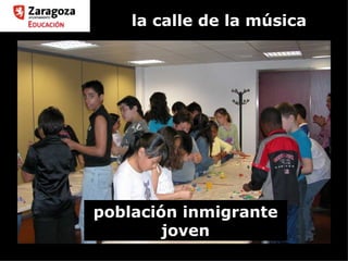 la calle de la música población inmigrante joven 