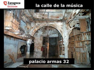 la calle de la música palacio armas 32 