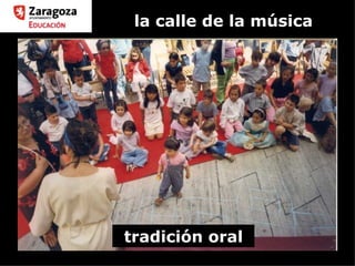 la calle de la música tradición oral 