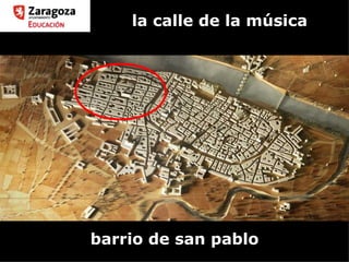 la calle de la música barrio de san pablo 