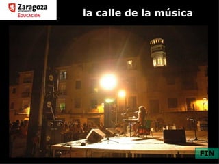 la calle de la música FIN 