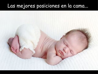 Las mejores posiciones en la cama...  