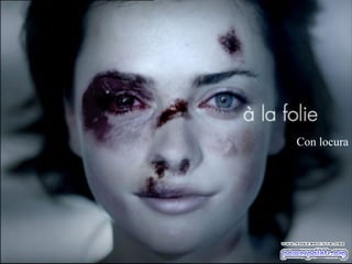Con locura
 