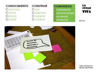 @Tiscar Taller participación MEDIALABPRADO 