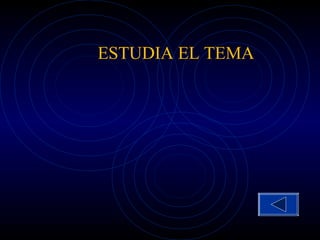 ESTUDIA EL TEMA
 