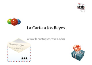 La Carta a los Reyes www.lacartaalosreyes.com 