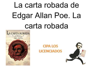 La carta robada de Edgar Allan Poe. La carta robada 