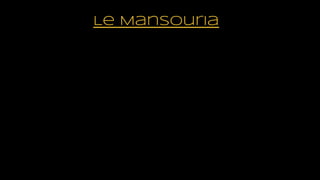 Le Mansouria
 