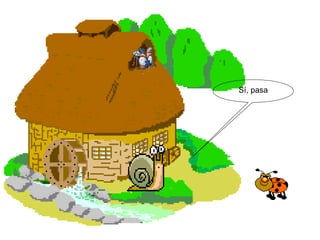 Sí, pasa
