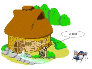 Si, pasa