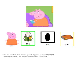 Autora: Rosa García Pagán http://audicionylenguajeenunclic.blogspot.com.es/ Licencia: CC (BY-NC-SA)
Procedencia de las imágenes y video: https://www.youtube.com/watch?v=Hwwh5OqTjNQ
 