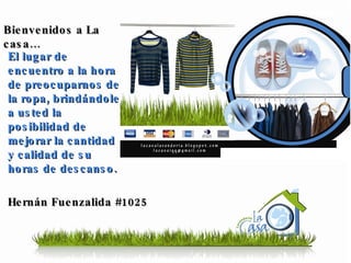 El lugar de encuentro a la hora de preocuparnos de la ropa, brindándole a usted la posibilidad de mejorar la cantidad y calidad de su horas de descanso. Bienvenidos a La casa…   Hernán Fuenzalida #1025   