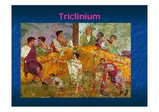 Triclinium
 