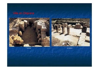 Villa en Chiprana




          Thermae   peristylum
 