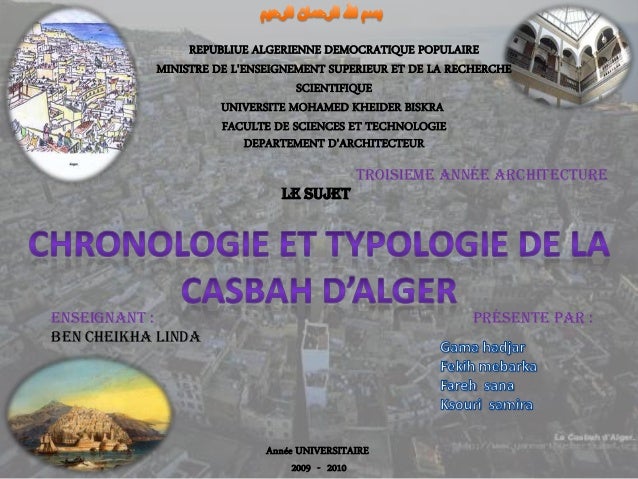 TROISIEME année architecture
Le sujet
Group N°06
Année UNIVERSITAIRE
2009 - 2010
REPUBLIUE ALGERIENNE DEMOCRATIQUE POPULAI...