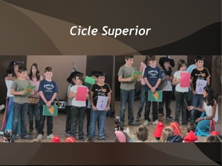 Cicle Superior 