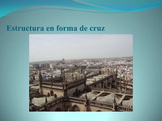 Estructura en forma de cruz
 