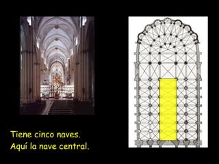 Tiene cinco naves.
Aquí la nave central.
 