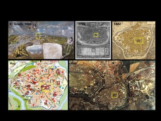 El Greco, 1608 18821720
Hoy Hoy
 