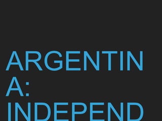 ARGENTIN
A:
 