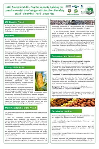 Poster45: Latin America Multi-Country capacity building for compliance with the Cartagena protocol on biosafety Brazil- Colombia - Perú - Costa Rica 