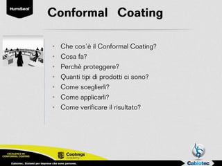 L'accademia del conformal coating