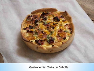 Gastronomía: Tarta de Cebolla
 
