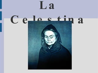 La Celestina 
