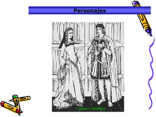 Personajes




Calisto y Melibea.
 