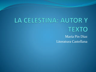 María Pin Díaz
Literatura Castellana
 
