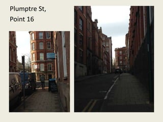 Plumptre St,
Point 16
 