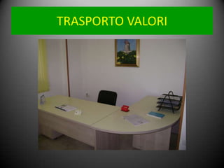 TRASPORTO VALORI