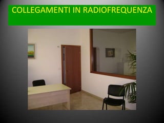 COLLEGAMENTI IN RADIOFREQUENZA