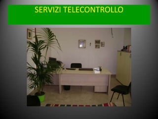 SERVIZI TELECONTROLLO