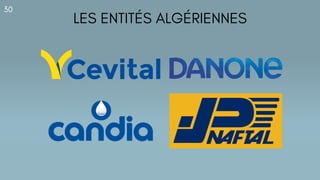 LES ENTITÉS ALGÉRIENNES
30
 