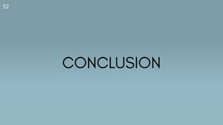 32
CONCLUSION
 