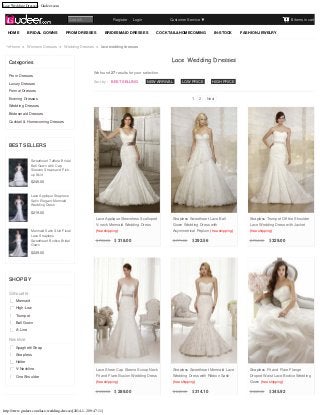 Lace Wedding Dresses - Gudeer.com

Register      Login

Search
HOME

BRIDAL GOWNS

PROM DRESSES

Customer Service

BRIDESMAID DRESSES

0 items in cart

COCKTAIL&HOMECOMING

IN-STOCK

FASHION JEWELRY

Home > Womens Dresses > Wedding Dresses > lace wedding dresses

Lace Wedding Dresses

Categories
Prom Dresses
Luxury Dresses

We found 27 results for your selection.
Sort by : BEST SELLING

|

NEW ARRIVAL

|

LOW PRICE

|

HIGH PRICE

Formal Dresses
1

Evening Dresses

2

Next

Wedding Dresses
Bridesmaid Dresses
Cocktail & Homecoming Dresses

BEST SELLERS
Sweetheart Taffeta Bridal
Ball Gown with Cap
Sleeves Straps and Pickup Skirt

$249.00

Lace Applique Strapless
Satin Elegant Mermaid
Wedding Dress

$219.00
Lace Applique Sleeveless Scalloped
Mermaid Satin Skirt Floral
Lace Strapless
Sweetheart Bodice Bridal
Gown

Strapless Sweetheart Lace Ball

Strapless Trumpet Off the Shoulder

V-neck Mermaid Wedding Dress

Gown Wedding Dress with

Lace Wedding Dress with Jacket

(free shipping)

Asymmetrical Peplum (free shipping)

(free shipping)

$ 765.00

$ 318.00

$ 771.00

$ 292.56

$ 794.00

$ 329.00

$229.00

SHOP BY
Silhouette
Mermaid
High-Low
Trumpet
Ball Gown
A-Line

Neckline
Spaghetti Strap
Strapless
Halter
V-Neckline

Lace Sheer Cap Sleeve Scoop Neck

Strapless Sweetheart Mermaid Lace

Strapless Fit and Flare Flange

One Shoulder

Fit and Flare Illusion Wedding Dress

Wedding Dress with Ribbon Sash

Droped Waist Lace Bodice Wedding

(free shipping)

(free shipping)

Gown (free shipping)

$ 696.00

http://www.gudeer.com/lace-wedding-dresses[2014-1-2 09:47:11]

$ 289.00

$ 843.00

$ 314.10

$ 885.00

$ 345.92

 