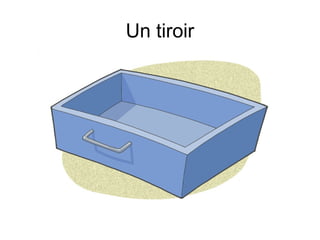 Un tiroir