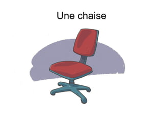 Une chaise