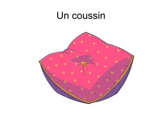 Un coussin