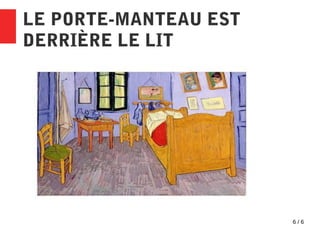 6 / 6
LE PORTE-MANTEAU EST
DERRIÈRE LE LIT
 