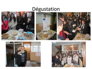 Dégustation
 