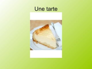 Une tarte