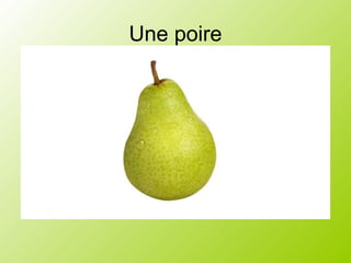 Une poire