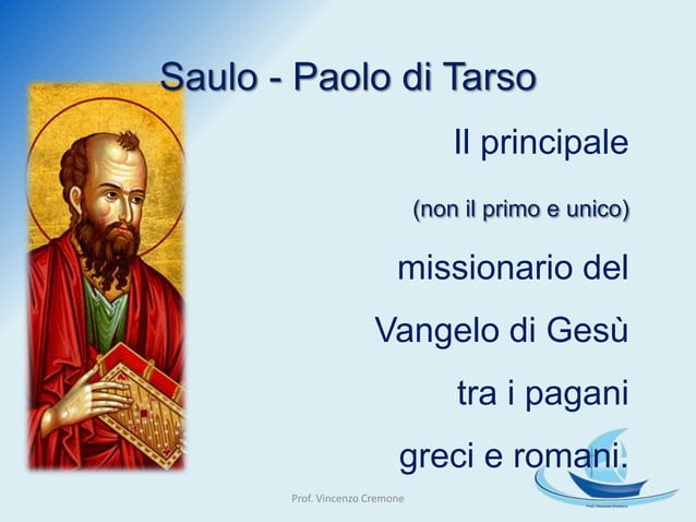 Chi è Paolo Di Tarso La Chiesa in missione. Paolo di Tarso | PPT