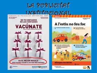 LA PUBLICITAT
INSTITUCIONAL
 